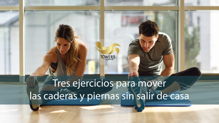 Tres ejercicios para mover las caderas y piernas sin salir de casa